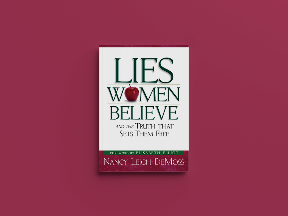 Lies Women Believe: and the truth that sets them free